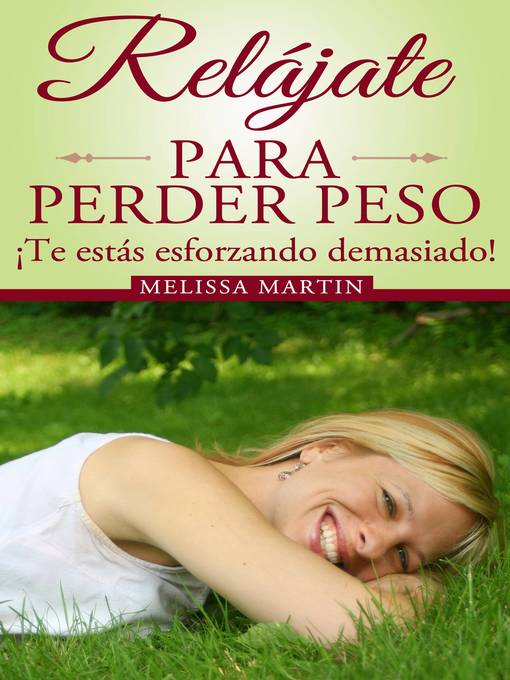 Title details for Relájate para perder peso by Melissa Martin - Available